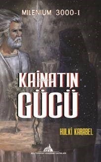 Kainatın Gücü; Milenium 3000-1