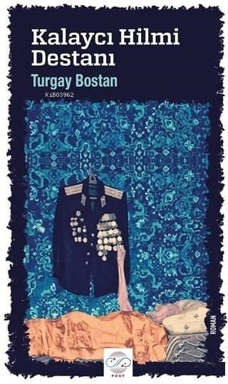 Kalaycı Hilmi Destanı