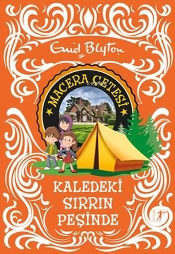 Kaledeki Sırrın Peşinde; Macera Çeetesi