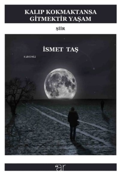 Kalıp Kokmaktansa Gitmektir Yaşam