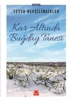 Kar Altında Buğday Tanesi