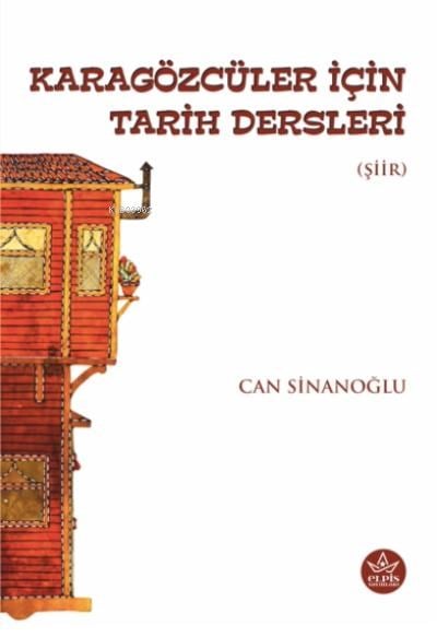 Karagözcüler İçin Tarih Dersleri;Şiirler ve Kesitler