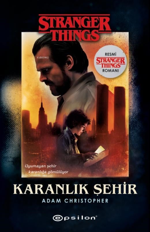 Karanlık Şehir; Bir Stranger Things Romanı