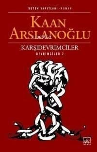 Karşıdevrimciler; Devrimciler 2