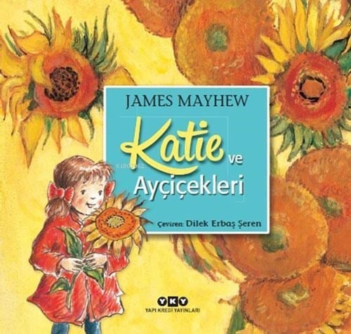 Katie ve Ayçiçekleri (3-8 Yaş)