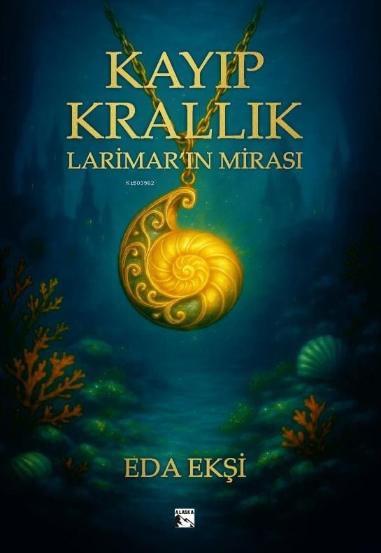 Kayıp Krallık Larimar’ın Mirası