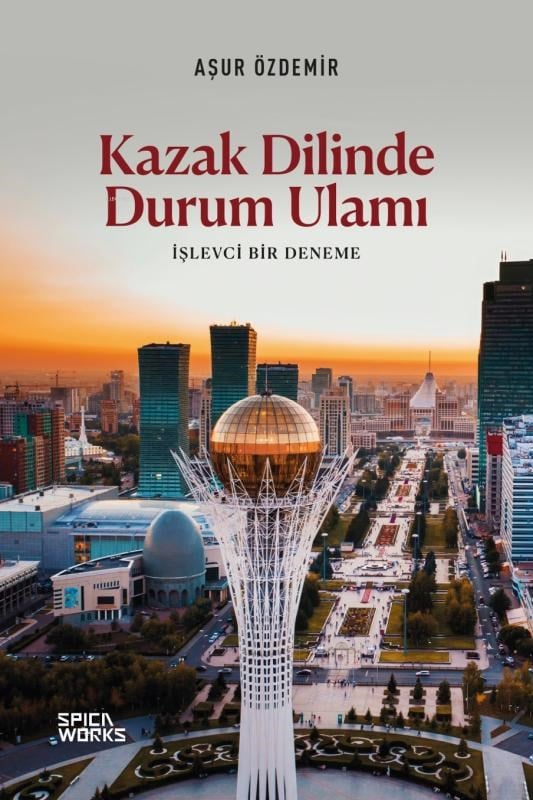 Kazak Dilinde Durum Ulamı;İşlevci Bir Deneme
