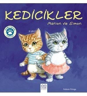 Kedicikler: Marion ve Simon - Sevimli Hayvan Öyküleri