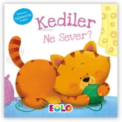 Kediler Ne Sever? ;Dokuları Eğlenerek Keşfet!