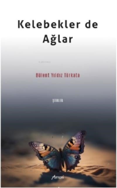 Kelebekler de Ağlar