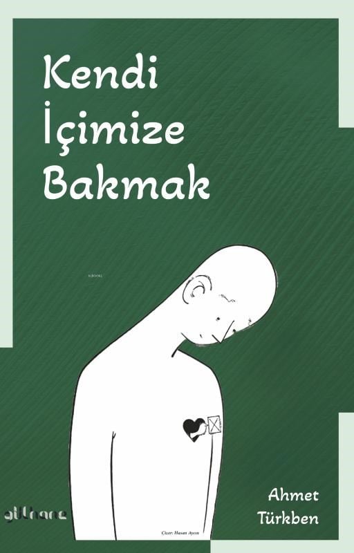 Kendi İçimize Bakmak