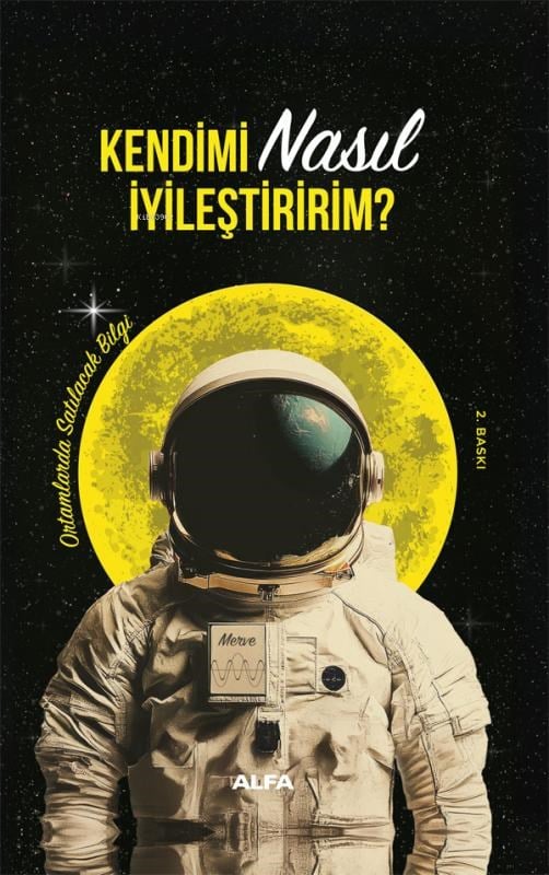 Kendimi Nasıl İyileştiririm? (Ciltli)
