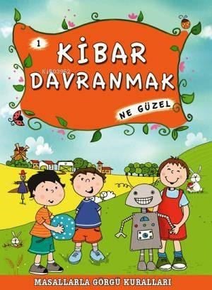 Kibar Davranmak Ne Güzel