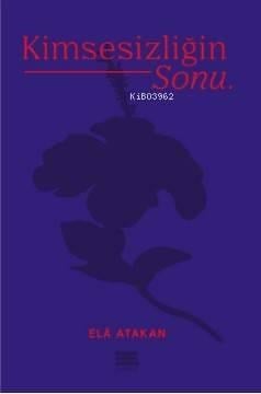 Kimsesizliğin Sonu