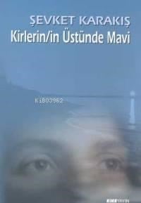Kirlerin/in Üstünde Mavi