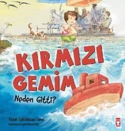 Kırmızı Gemim Neden Gitti ?