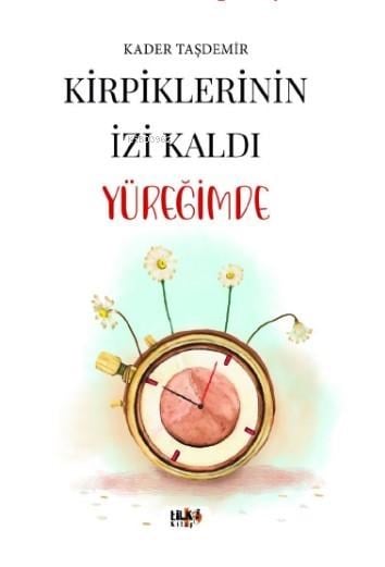 Kirpiklerinin İzi Kaldı Yüreğimde
