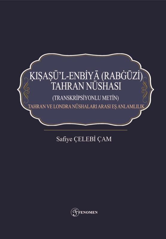 Kısasü’l-Enbiyâ (Rabgûzî) Tahran Nüshası
