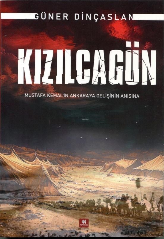 Kızalcagün;Mustafa Kemal'ın Ankara'ya Gelişinin Anısına
