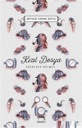 Kızıl Dosya - Sherlock Holmes