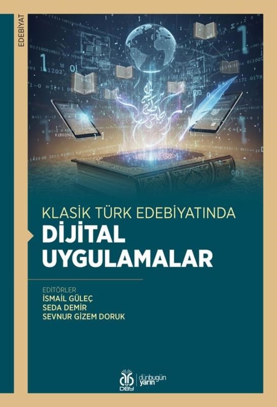 Klasik Türk Edebiyatında Dijital Uygulamalar
