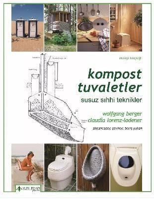 Kompost Tuvaletler; Susuz ve Sıhhi Teknikler