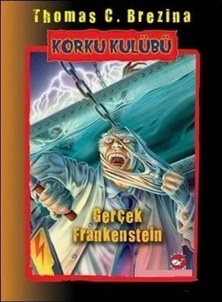 Korku Kulübü 14 Gerçek Frankenstein; Gerçek Frankenstein