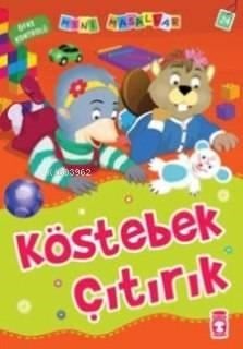 Köstebek Çıtırık; Mini Masallar