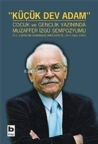 Küçük Dev Adam; Çocuk ve Gençlik Yazınında Muzaffer İzgü Sempozyumu