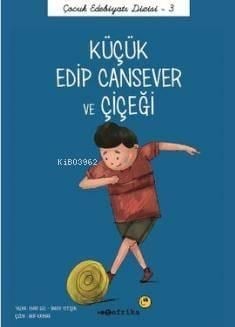 Küçük Edip Cansever ve Çiçeği
