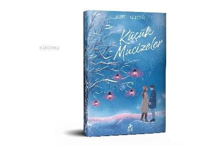 Küçük Mucizeler; (Defter, Ayraç, Kartpostal Hediyeli)