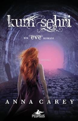 Kum Şehri; Eve Serisi 2. Kita