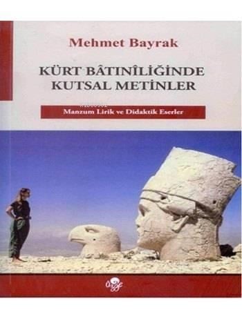 Kürt Bâtınîliğinde Kutsal Metinler; Manzum, Lirik ve Didaktik Eserler