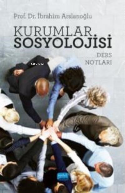 Kurumlar Sosyolojisi;(Ders Notları)