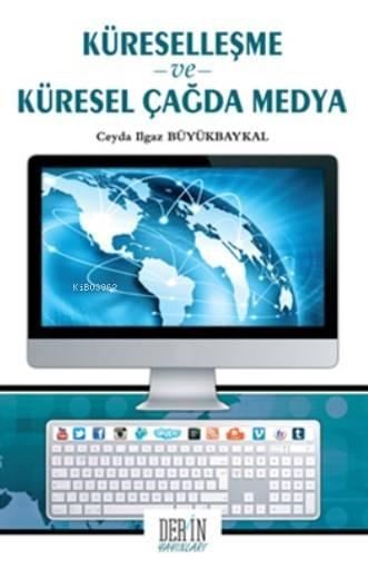 Küselleşme ve Küresel Çağda Medya