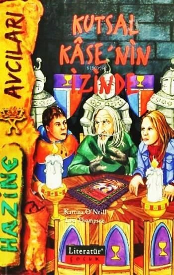 Kutsal Kâse'nin İzinde