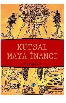 Kutsal Maya İnancı