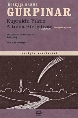 Kuyruklu Yıldız Altında Bir İzdivaç (Sadeleştirilmiş Basım)