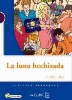 La Luna Hechizada +Audio Descargable  (LG Nivel-1)