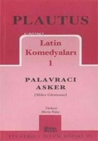 Latin Komedyaları 1; Palavracı Asker