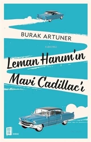 Leman Hanım'ın Mavi Cadillac'ı