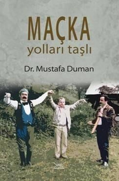 Maçka Yolları Taşlı
