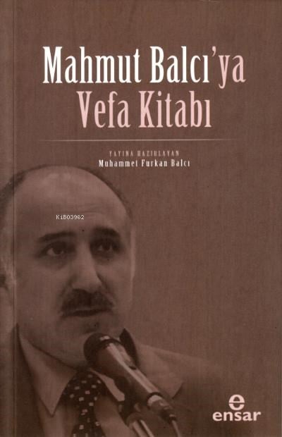 Mahmut Balcı’ya Vefa Kitabı