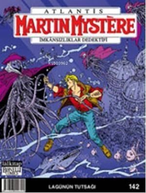 Martin Mystere sayı 142; Lagünün Tutsağı