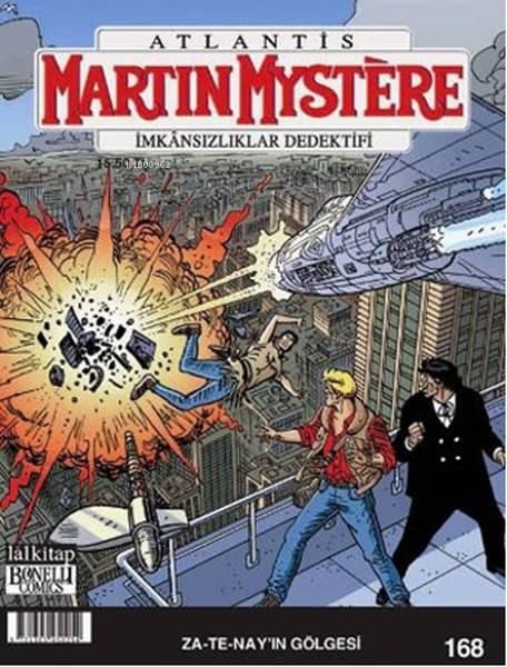 Martin Mystere Sayı: 168 - Za-Te-Nay'ın Gölgesi; İmkansızlıklar Dedektifi