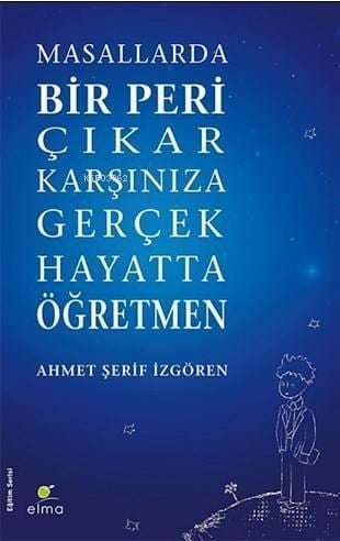Masallarda Bir Peri Çıkar Karşınıza Gerçek Hayatta Öğretmen