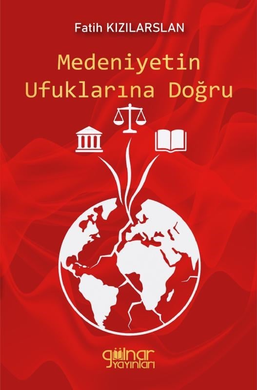 Medeniyetin Ufuklarına Doğru