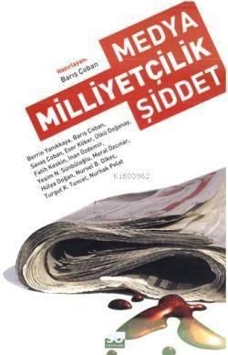 Medya, Milliyetçilik, Şiddet