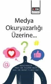 Medya Okuryazarlığı Üzerine...