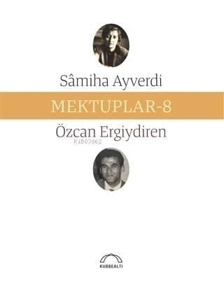Mektuplar - 8